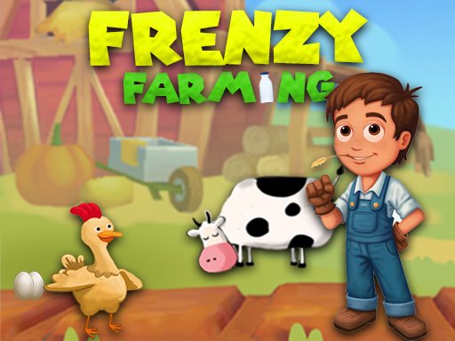 เกมส์ทำฟาร์ม Frenzy Farming